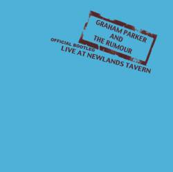 Graham Parker : Official Bootleg - Live at Newlands Tavern